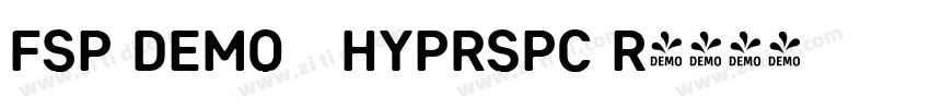FSP DEMO   Hyprspc R字体转换